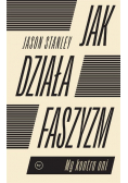 Jak działa faszyzm