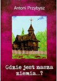 Gdzie jest nasza ziemia