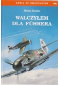 Walczyłem dla Fuhrera