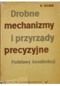 Drobne mechanizmy i przyrządy precyzyjne . Podstawy konstrukcji