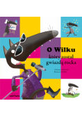 O Wilku, który został gwiazdą rocka