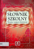 Słownik szkolny. Terminy i pojęcia historyczne