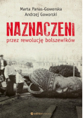 Naznaczeni przez rewolucję bolszewików