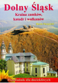 Dolny Śląsk Kraina zamków katedr i wulkanów