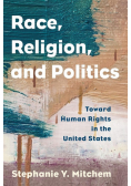 Race, Religion, and Politics