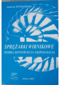 Sprężarki wirnikowe Teoria konstrukcja eksploatacja