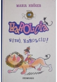 Karolcia Witaj Karolciu