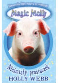 Magic Molly Nieśmiały prosiaczek