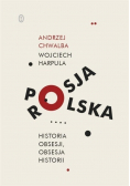 Rosja Historia obsesji Obsesja historii