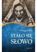 Stało się Słowo