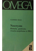 Naseryzm historia praktyka i teoria socjalizmu w ZRA