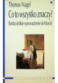 Co to wszystko znaczy