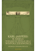 Karl Jaspers w kręgu wielkich myślicieli współczesności