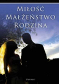 Miłość małżeństwo rodzina