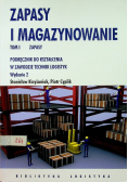 Zapasy i magazynowanie Tom 1 Zapasy Podręcznik do kształcenia w zawodzie technik logistyk