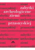 Zabytki archeologiczne ziemi przasnyskiej