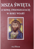 Msza święta o nową Ewangelizację w roku wiary