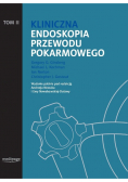 Kliniczna endoskopia przewodu pokarmowego Tom II