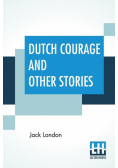 Dutch Courage And Other Stories
