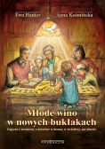 Młode wino w nowych bukłakach