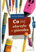 Co się zdarzyło w piórniku
