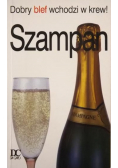 Szampan Dobry blef wchodzi w krew!