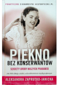 Piękno bez konserwantów