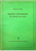 Przemysł wielkopolski w latach 1815 - 1870