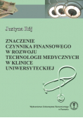 Znaczenie czynnika finansowego w rozwoju technologii medycznych w klinice uniwersyteckiej