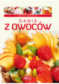 Dobra kuchnia. Dania z owoców TW  Dragon