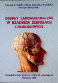 Objawy laryngologiczne w rzadkich zespołach chorobowych