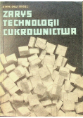 Zarys technologii cukrownictwa