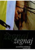 Żegnaj Poznańskie rekolekcje kwiecień 2005