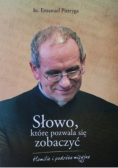 Słowo które pozwala się zobaczyć