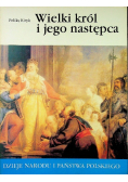 Wielki król i jego następca