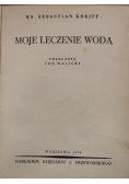 Moje leczenie wodą 1939 r.