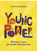 Young power 30 historii o tym jak młodzi zmieniają świat