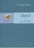 Błękit. 50 wierszy z lat 2000-2002
