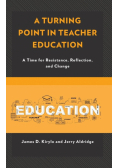 A Turning Point in Teacher Education
