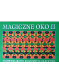 Magiczne oko II trójwymiarowe kompozycje graficzne