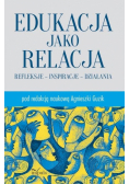 Edukacja jako relacja