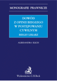 Dowód z opinii biegłego w postępowaniu cywilnym. Biegły lekarz