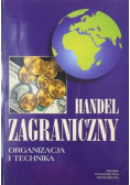 Handel zagraniczny Organizacja i technika