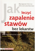 Jak leczyć zapalenie stawów bez lekarstw