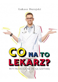 Co na to lekarz