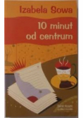 10 minut do centrum