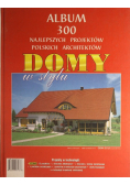 Album 300 najlepszych projektów polskich architektów domy w stylu