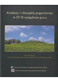 Kurhany i obrządek pogrzebowy w IV II tysiącleciu pne