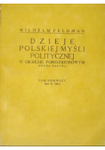 Dzieje Polskiej myśli politycznej w okresie porozbiorowym