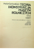Teoria i konstrukcja maszyn rolniczych Tom II Część 1